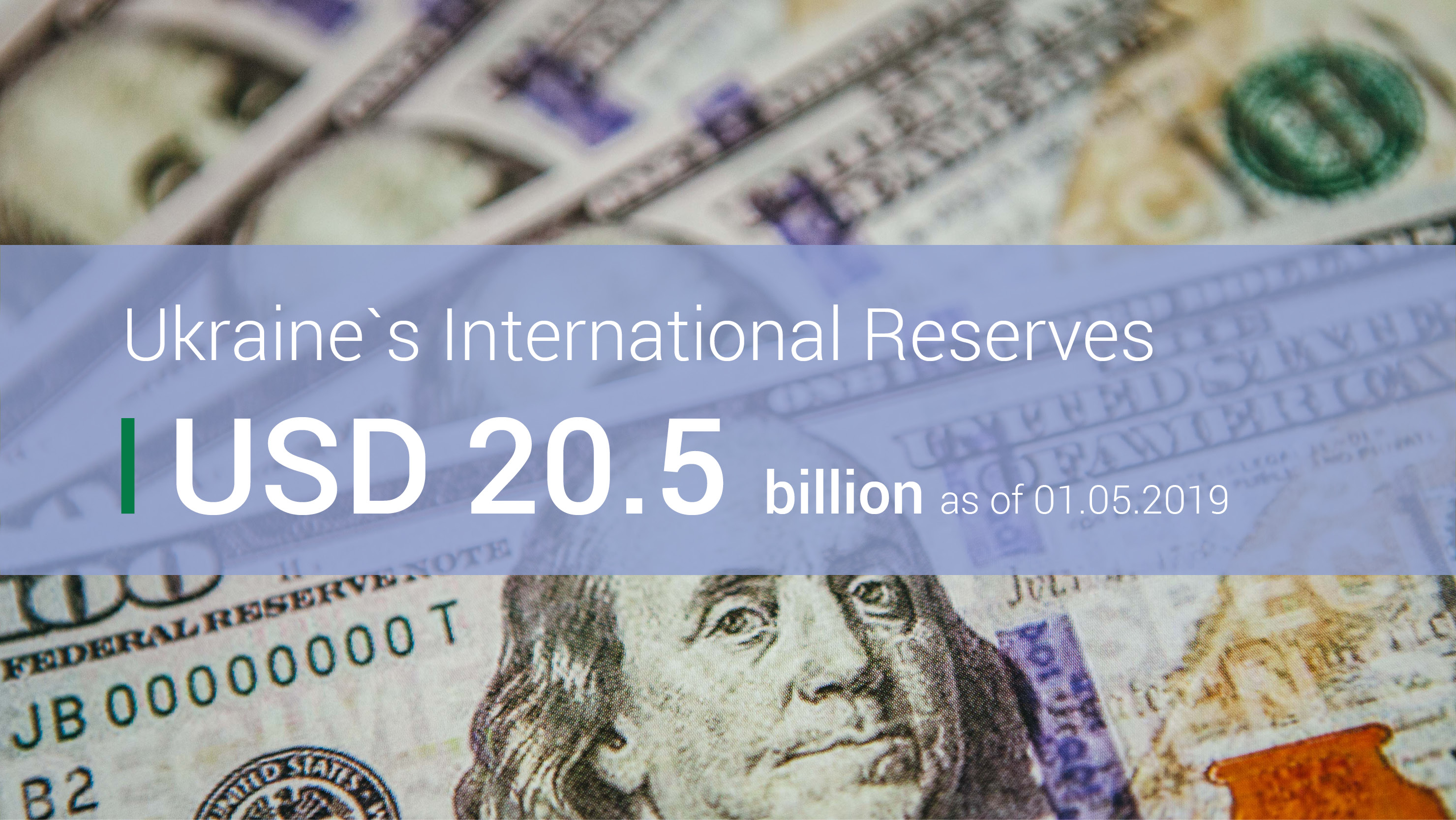 Ukraine’s International Reserves Reached USD 20.5 billion in April 2019